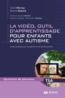 La vidéo, outil d'apprentissage pour enfants avec autisme - guide pratique pour les parents et les professionnels