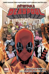 Detestable Deadpool Tome 3 : l'univers Marvel massacre Deadpool