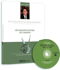 MYTHOLOGIE & PHILOSOPHIE  Tome 19 : les grands mythes de l'amour
