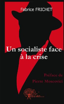 Un socialiste face à la crise