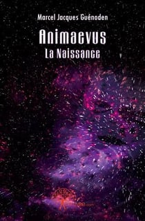 Animaevus - la naissance