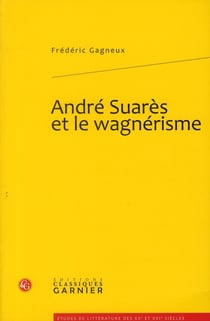 André suarès et le wagnérisme