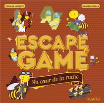 Escape game - au coeur de la ruche