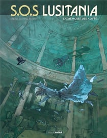 S.O.S. Lusitania Tome 3 : la mémoire des noyés