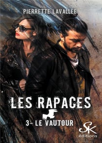 Les rapaces Tome 3 : le vautour