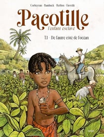 Pacotille Tome 1 : de l'autre côté de l'océan