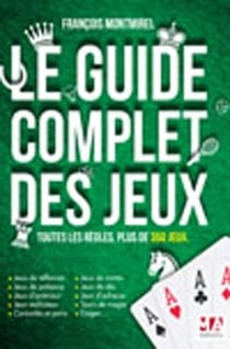 Le guide complet des jeux