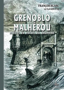 Grenoblo malhérou : Poésies en patois du Dauphiné