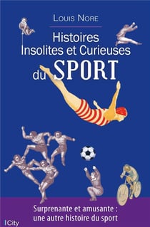 Histoires insolites du sport