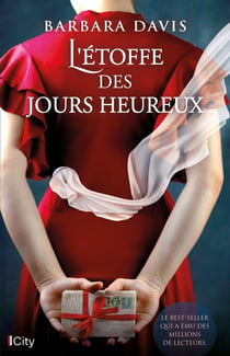 L'étoffe des jours heureux