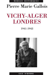 Vichy-alger-londres 1941-1943