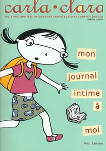 Mon journal intime à moi : ses aventures, ses astuces, ses reportages ses conseils beauté