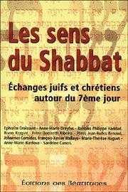 Les sens du shabbat : Echanges juifs et chrétiens autour du 7e jour