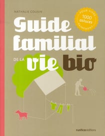 Guide familial de la vie bio