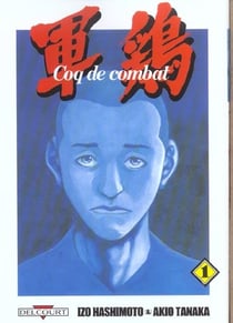 Coq de combat t.1