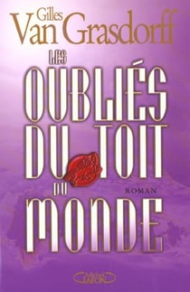 Les oublies du toit du monde