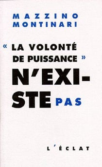 "la volonte de puissance" n'existe pas