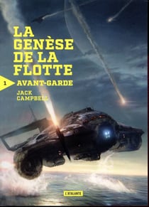 La genèse de la flotte Tome 1 : avant-garde