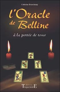 L'oracle de Belline - à la portée de tous