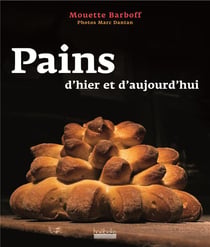 Pains d'hier et d'aujourd'hui