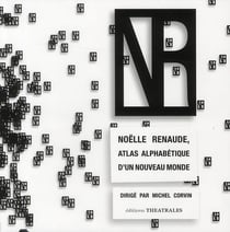Noëlle Renaude, atlas alphabétique d'un nouveau monde