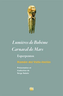 Lumières de Bohème - Carnaval de Mars : Esperpentos