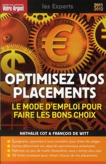 Optimisez vos placements - le mode d'emploi pour faire les bons choix (édition 2011/2012)