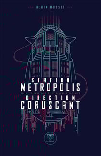 Station Métropolis, direction Corsucant - ville, science-fiction et sciences sociales