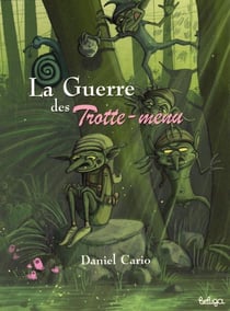 Les Trotte-Menu Tome 1 : la guerre des Trotte-Menu