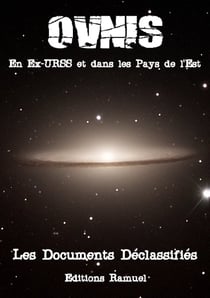 Ovnis en ex-urss et dans les pays de l'est - les documents déclassifiés