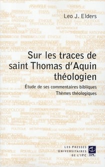Sur les traces de saint Thomas d'Aquin, théologien
