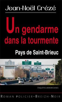 Un gendarme dans la tourmente