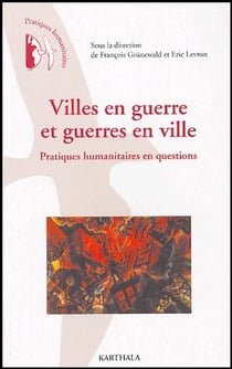 Villes en guerre et guerres en ville