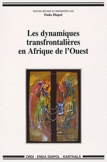 Les dynamiques transfrontalières en afrique de l'ouest