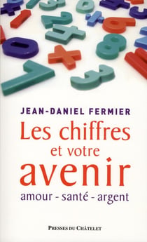 Les chiffres et votre avenir - amour, santé, argent
