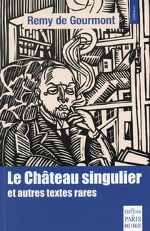 Le château singulier et autres textes rares