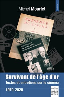 Survivant de l'âge d'or - textes et entretiens sur le cinéma 1970-2020