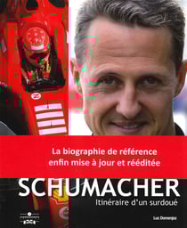 Michael Schumacher - itinéraire d'un surdoué (6e édition)