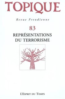 Topique representations du terrorisme - n  83 - 2003 (édition 2003)