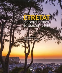 Etretat d'abord la mer puis on verra