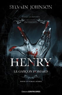 Dans l'univers des Contes interdits : Henry : Le garçon homard