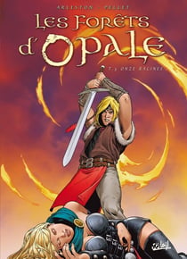 Les forêts d'Opale Tome 5 : onze racines