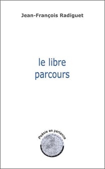 Le libre parcours - poesie en partance