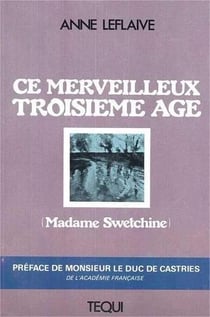 Ce merveilleux 3e âge - Madame Swetchine