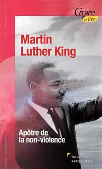 MARTIN LUTHER KING APOTRE DE LA NON-VIOLENCE