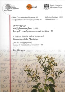 A Critical Edition and an Anno-tated Translation of the Akananuru : (Part 1 - Kalirriyanainirai)