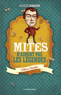 Les Mites N'Aiment Pas Les légendes (Ed Limitee)