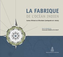 La fabrique de l'océan Indien