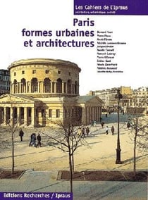 Paris, formes urbaines et architectures