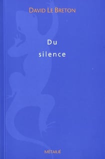 Le Silence. Essai d'anthropologie